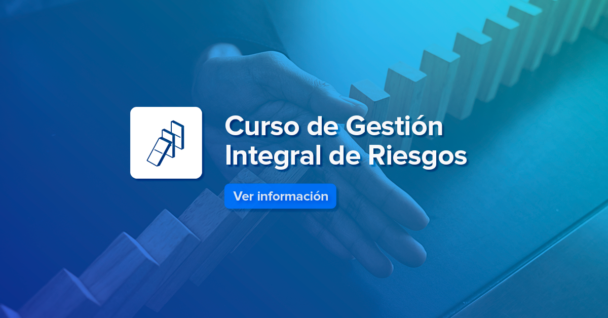 Curso de Gestión Integral de Riesgos - Escuela Americana de Innovación