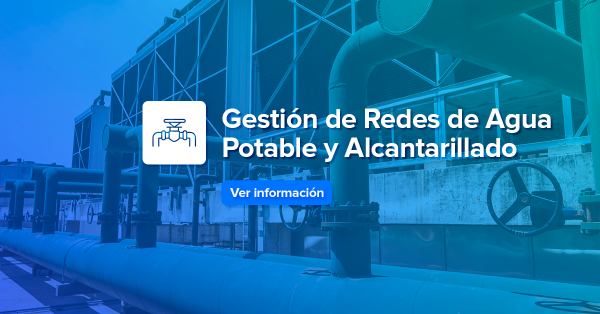 Curso de Gestión de Redes de Agua Potable y Alcantarillado - Escuela ...